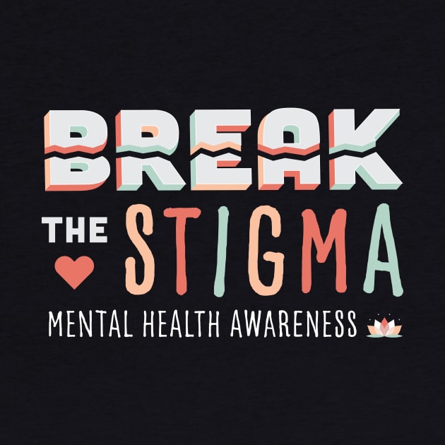 Break the Stigma- Mental Health Awareness by EmilyK